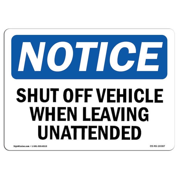 OSHA, 3.5" Width, 3.5" W, 5" L, Landscape, PK10, Shut Off Vehicle When Leaving Unattended Sign